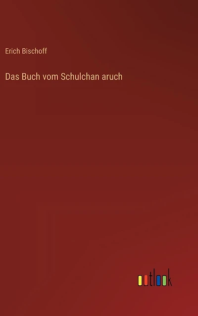Das Buch vom Schulchan aruch