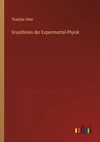 Grundlinien der Experimental-Physik