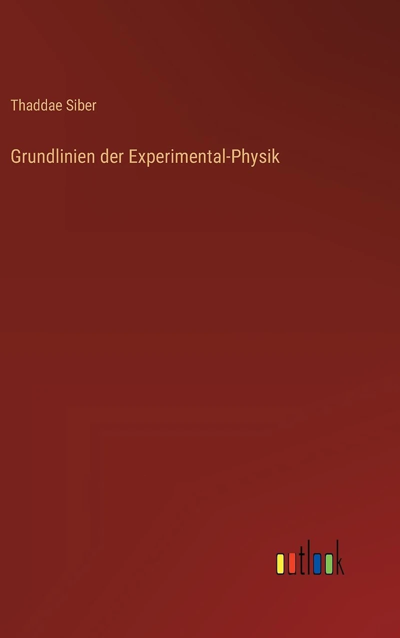 Grundlinien der Experimental-Physik