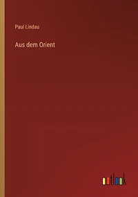 Aus dem Orient