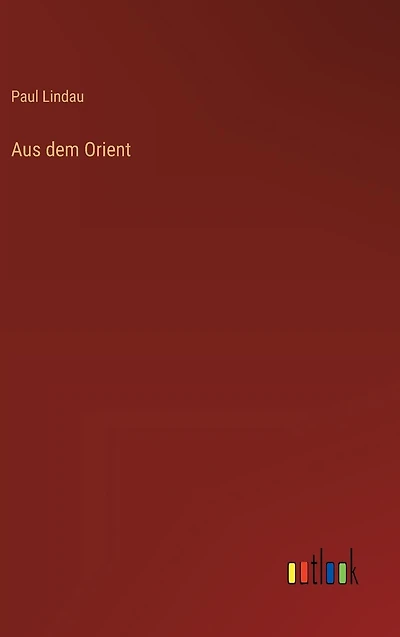 Aus dem Orient