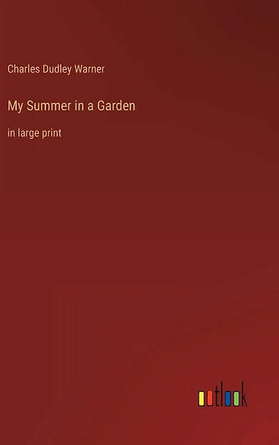 My Summer a Garden: large print