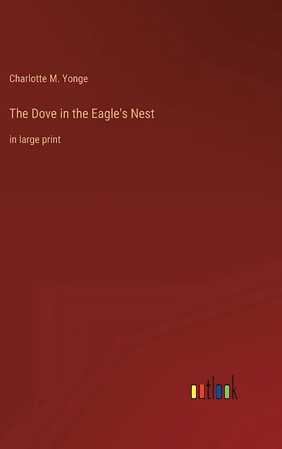 the Dove Eagle's Nest: large print
