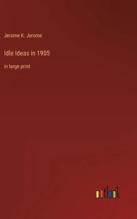 Idle Ideas 1905: large print