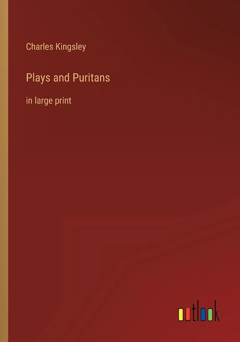 Plays and Puritans: large print