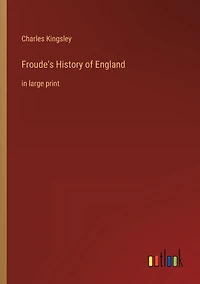 Froude's History of England: large print