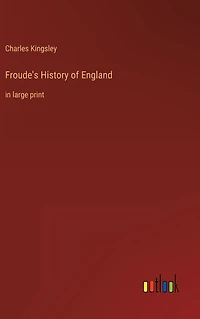 Froude's History of England: large print