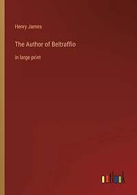 The Author of Beltraffio: large print