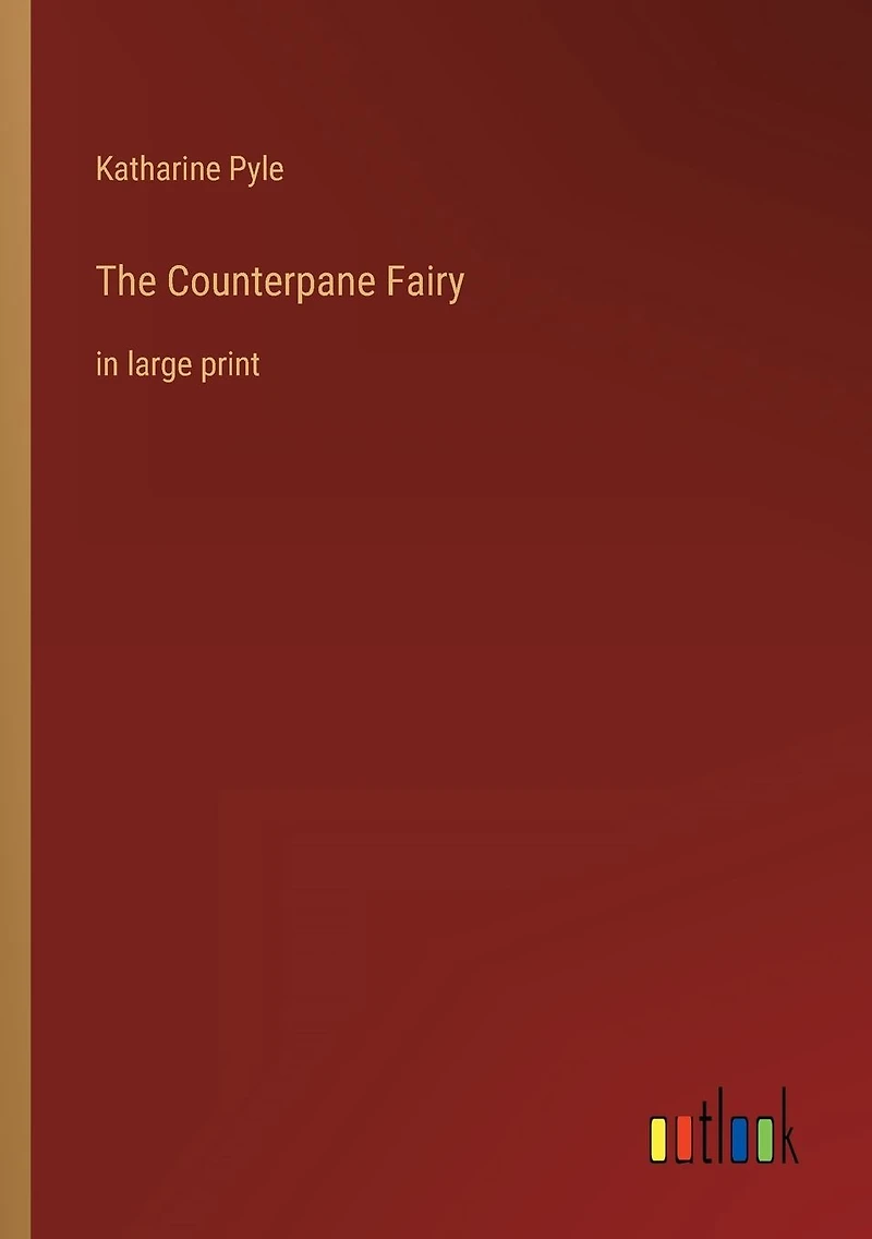 The Counterpane Fairy: large print