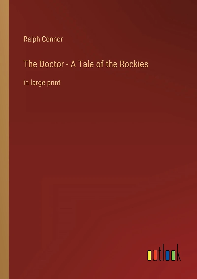 the Doctor - A Tale of Rockies: large print