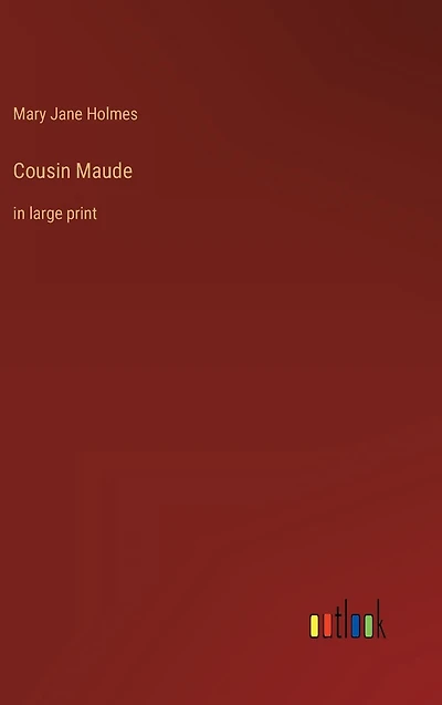 Cousin Maude: large print