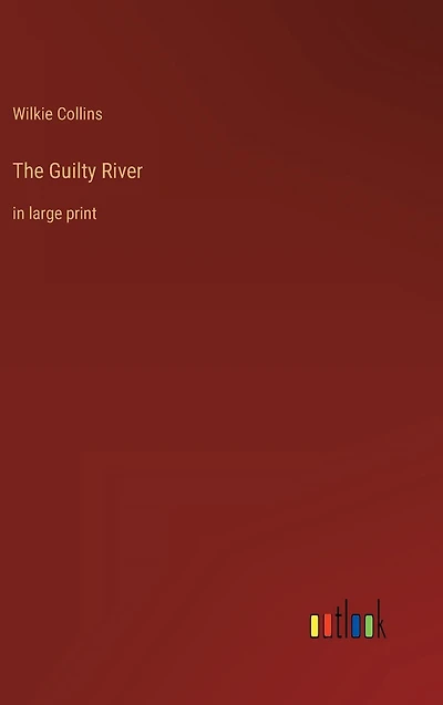 The Guilty River: large print
