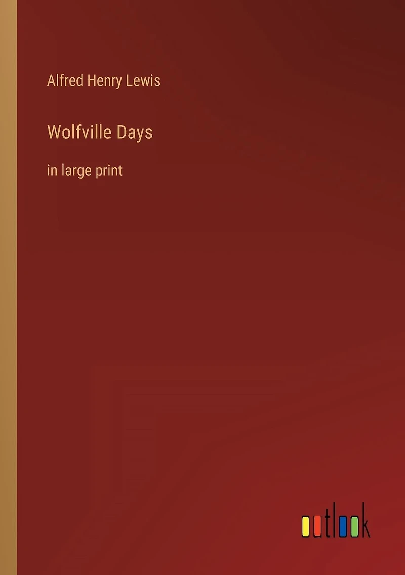 Wolfville Days: large print