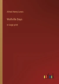 Wolfville Days: large print