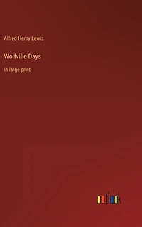 Wolfville Days: large print