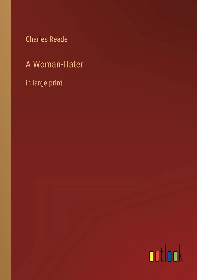 A Woman-Hater: large print