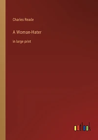 A Woman-Hater: large print