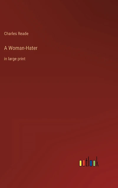 A Woman-Hater: large print