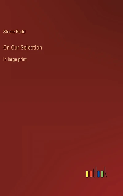 On Our Selection: large print