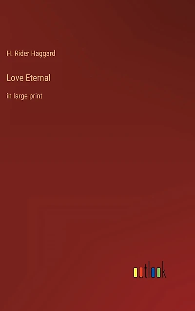 Love Eternal: large print