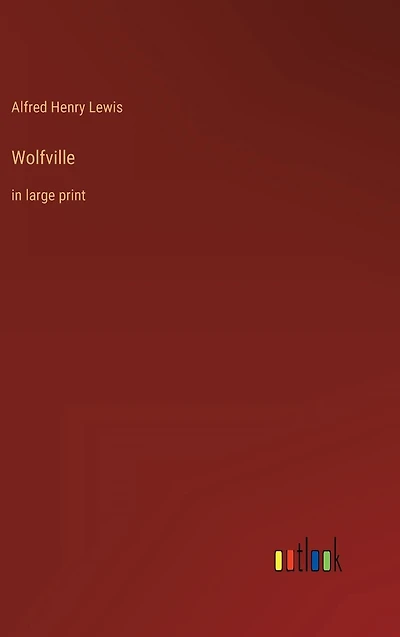 Wolfville: large print