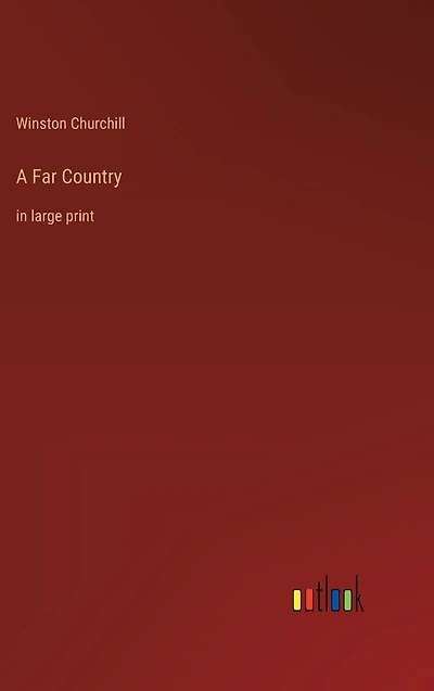 A Far Country: large print