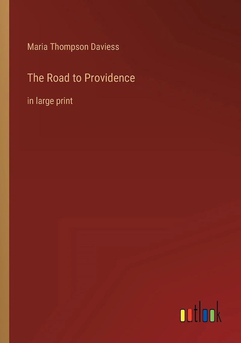 The Road to Providence: large print
