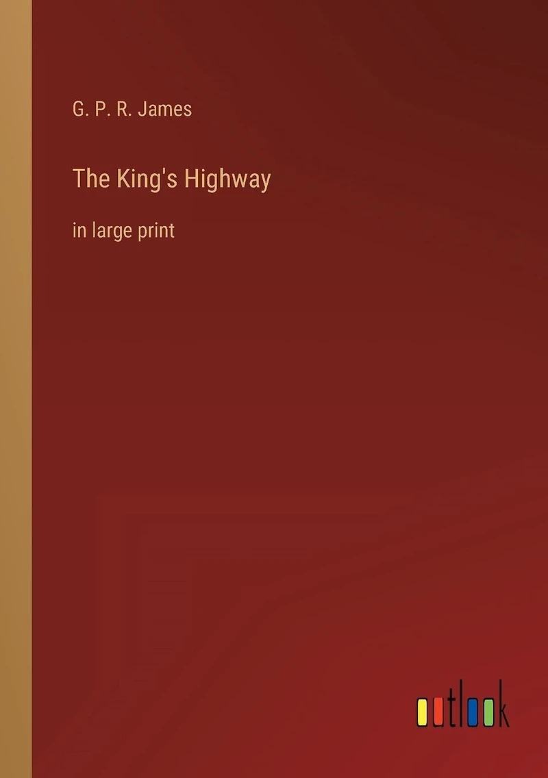 The King's Highway: large print