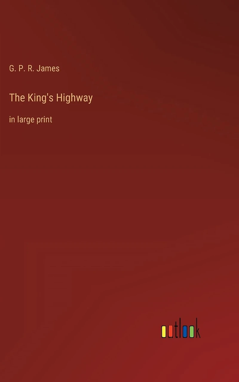 The King's Highway: large print