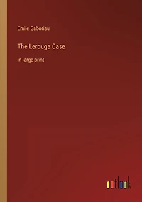 The Lerouge Case: large print