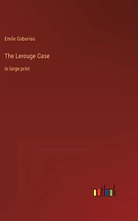 The Lerouge Case: large print