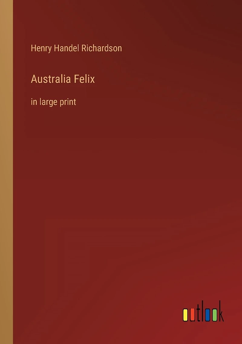 Australia Felix: large print