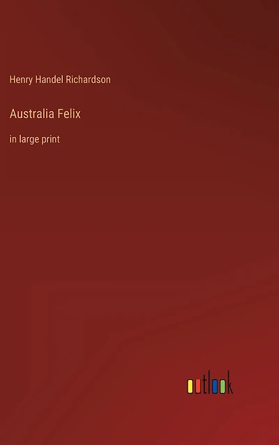 Australia Felix: large print