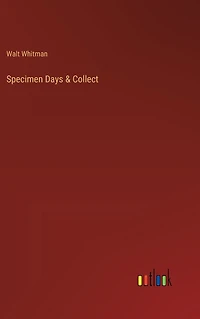 Specimen Days and Collect