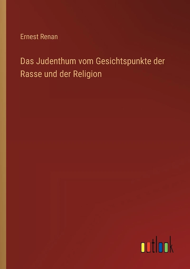 Das Judenthum vom Gesichtspunkte der Rasse und Religion