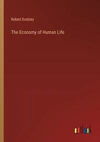 The Economy of Human Life