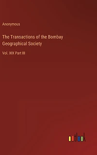 the Transactions of Bombay Geographical Society: Vol. XIX Part III