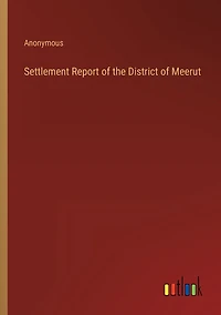 Settlement Report of the District Meerut