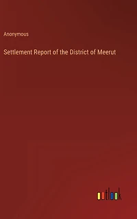 Settlement Report of the District Meerut