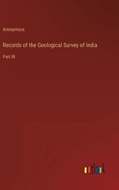 Records of the Geological Survey India: Part III