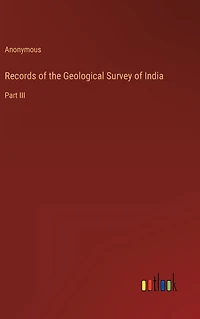 Records of the Geological Survey India: Part III