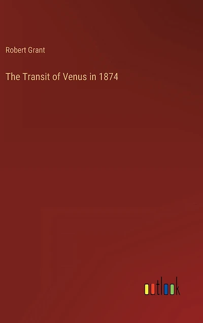 The Transit of Venus in 1874