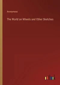 The World on Wheels and Other Sketches