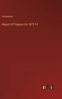 Report of Progress for 1873-74