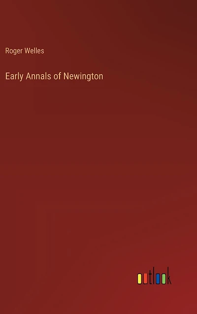 Early Annals of Newington
