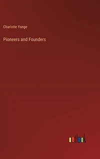 Pioneers and Founders