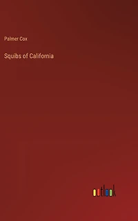 Squibs of California