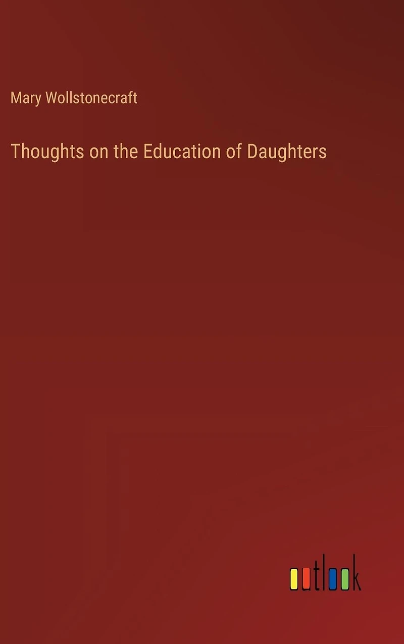 Thoughts on the Education of Daughters