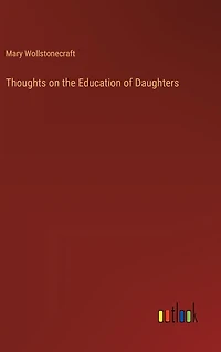 Thoughts on the Education of Daughters