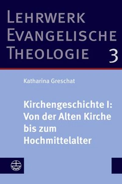 Kirchengeschichte I: Von der Alten Kirche bis zum Hochmittelalter